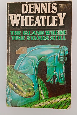 THE ISLAND WHERE TIME STANDS STILL - DENNIS WHEATLEY