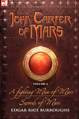 JOHN CARTER OF MARS VOLUME 4 - EDGAR RICE BURROUGHS