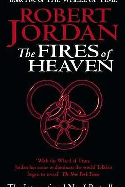 THE WHEEL OF TIME THE FIRES OF HEAVEN - ROBERT JORDAN