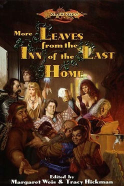 DRAGONLANCE MORE LEAVES FROM THE INN OF THE LAST HOME
