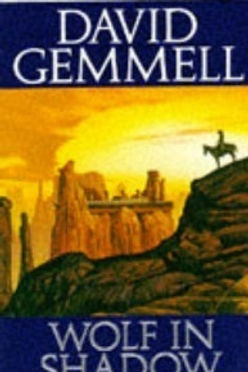 WOLF IN SHADOW - DAVID GEMMEL