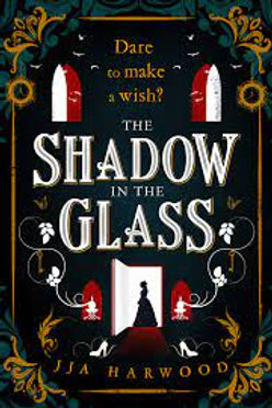 THE SHADOW IN THE GLASS - JJA JARWOOD