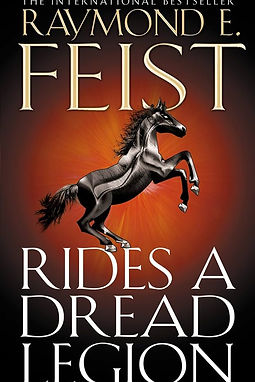 RIDES A DREAD LEGION - RAYMOND FEIST