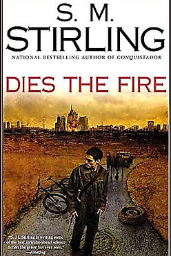 DIES THE FIRE - SM STIRLING