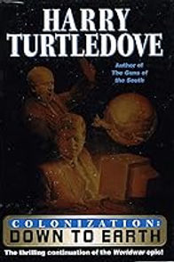 COLONIZATION DOWN TO EARTH - HARRY TURTLEDOVE