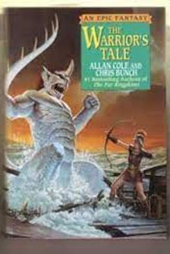 THE WARRIOR'S TALE - ALLAN COLE AND CHRIS BUNCH