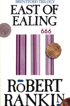 EAST OF EALING - ROBERT RANKIN