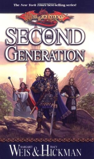 The Second Generation - Margaret Weis Tracy Hickman