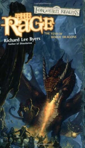 The Rage the year of forgue dragons - Richard Lee Byers