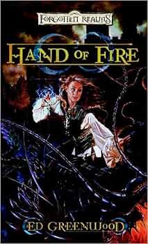 Hand of Fire - Ed Greenwood