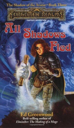 All Shadow Fled - Ed Greenwood