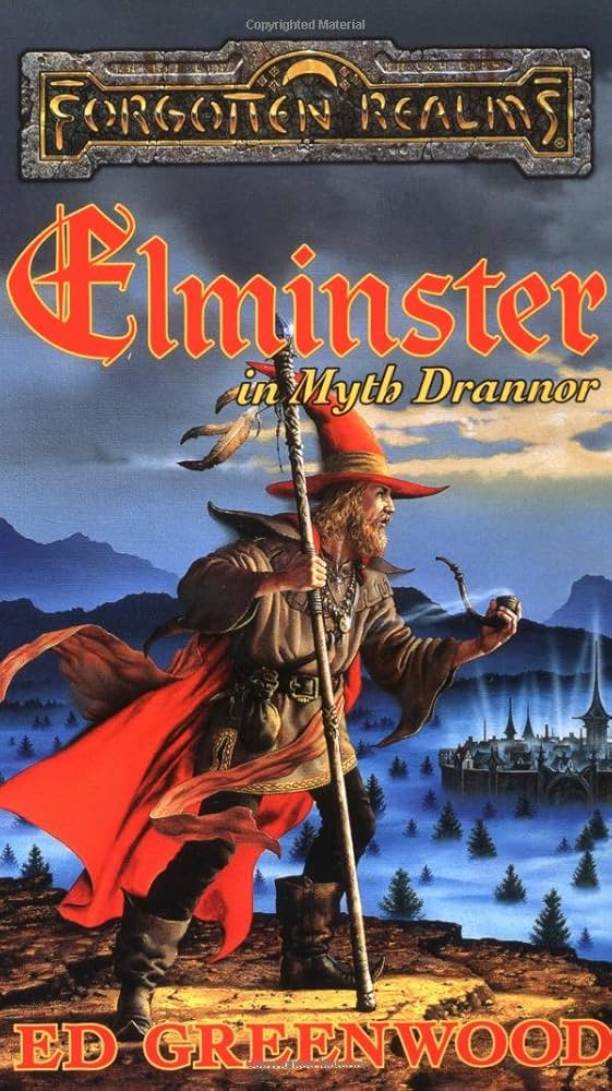 Elminster in Myth Drannor - Ed Greenwood