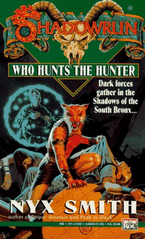 Shadowrun Who Hunts The Hunter - Nyx Smith