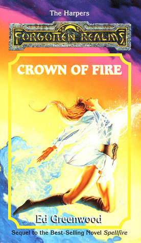 Crown of Fire - Ed Greenwood