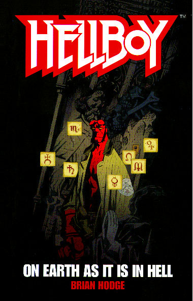 Hellboy On Earth As It Is In Hell - Brian Hodge