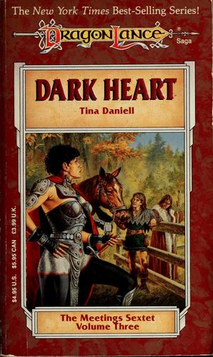 Dark Heart (Dragonlance: The Meetings Sextet, Vol. 3)