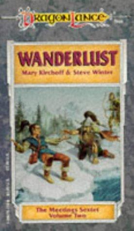 Wanderlust (Dragonlance: The Meetings Sextet, Vol. 2)