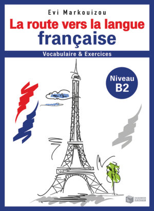 La route vers la langue francaise-vocabulaire et  exercices - Niveau  B2 (e-book / pdf)
