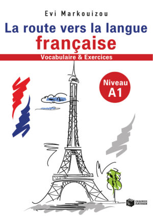 La route vers la langue francaise -vocabulaire et exercices Niveau A1 (e-book / pdf)