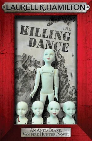 The Killing Dance Vamire Hunter Novel - Laurell Khamilton