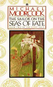 Elric Saga (2): The Sailor on the Seas of Fate - Michael Moorcock