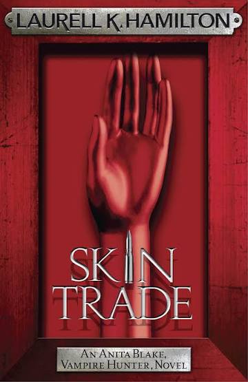 Skin Trade Vampire Hunter Novel - Laurell Hamilton anita blake