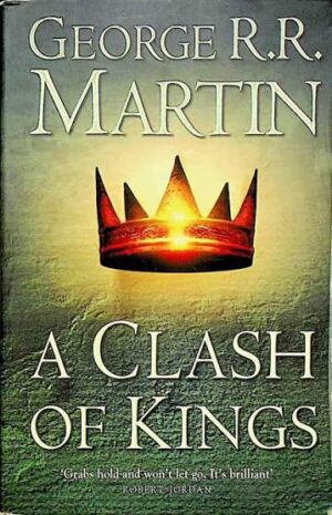 A Clash of Kings A Song of Ice & Fire - George RR Martin
